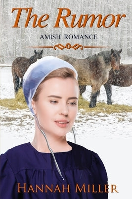 The Rumor by Miller, Hannah