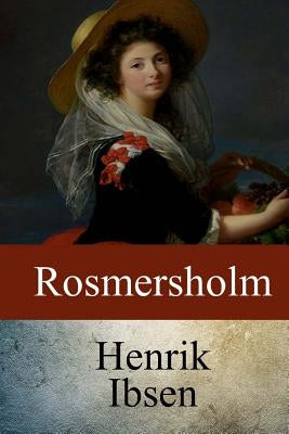 Rosmersholm by Archer, William