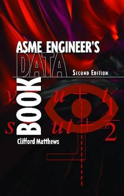 Engineer's Data Book, Asme Second Edition Package of Ten by Matthews, Clifford N.
