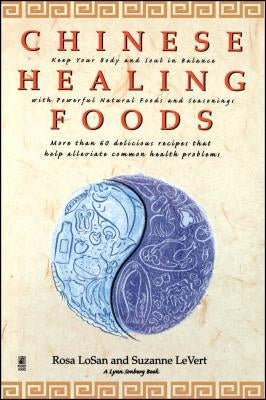 Chinese Healing Foods by Sonberg, Lynn