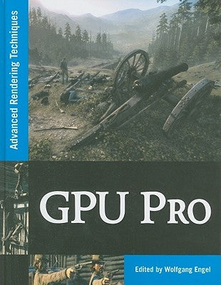 GPU Pro: Advanced Rendering Techniques by Engel, Wolfgang