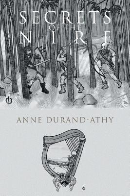 Secrets of the Nire by Durand-Athy, Anne