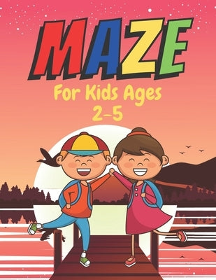 MAZE For Kids Ages 2-5: A challenging and fun maze for kids by solving mazes by House, Bright Creative