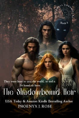 The Shadowbound Heir by Rose, Phoenyx J.