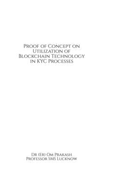 Proof of Concept on Utilization of Blockchain Technology in KYC Processes by Dr (Er) Om Prakash