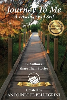 Journey To Me: A Discovery Of Self by Pellegrini, Antoinette