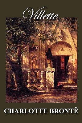 Villette by Bronte, Charlotte