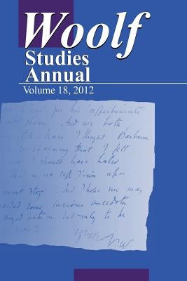 Woolf Studies Annual Vol 18 by Hussey, Mark