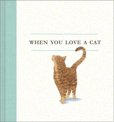 When You Love a Cat by Clark, M. H.