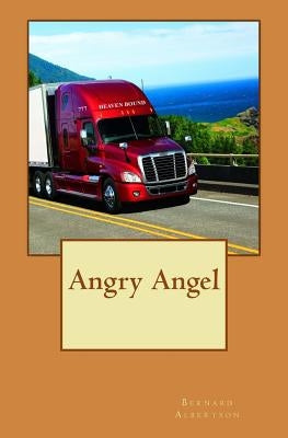 Angry Angel by Albertson, Bernard