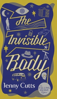 The Invisible Body by Cutts, Jenny