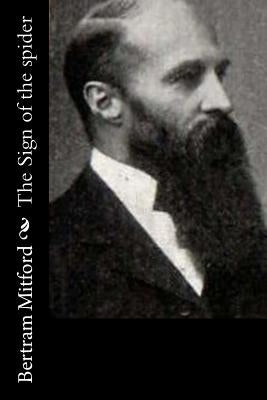 The Sign of the spider by Mitford, Bertram