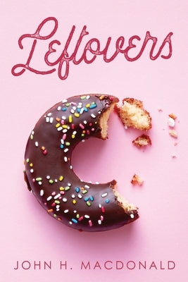 Leftovers by MacDonald, John H.