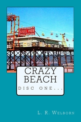 Crazy Beach by Welborn, L. R.
