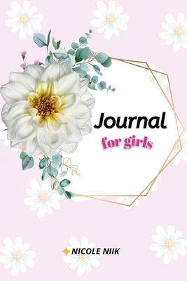 Journal for girls by Niik, Nicole