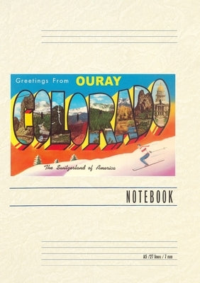 Vintage Lined Notebook Greetings from Ouray, Colorado by Found Image Press