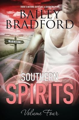Southern Spirits: Vol 4 by Bradford, Bailey