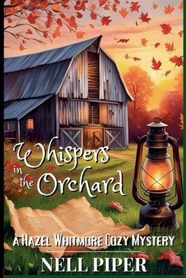 Whispers in the Orchard by Piper, Nell