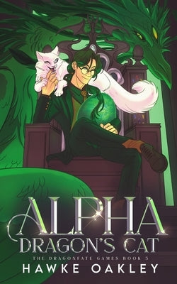 Alpha Dragon's Cat by Oakley, Hawke
