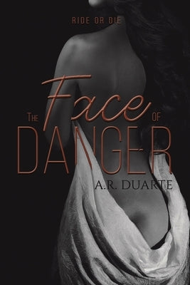 The Face of Danger by Duarte, A. R.