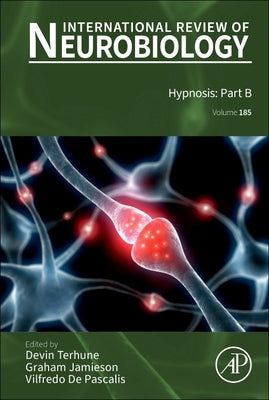 Hypnosis: Part B: Volume 185 by Terhune, Devin