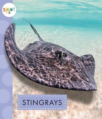 Stingrays by Schuh, Mari C.