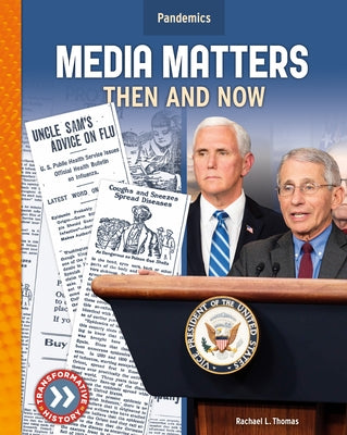 Media Matters: Then and Now by Thomas, Rachael L.