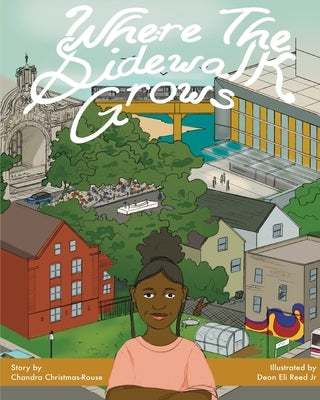 Where the Sidewalk Grows by Christmas-Rouse, Chandra