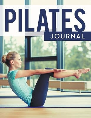 Pilates Journal by Speedy Publishing LLC