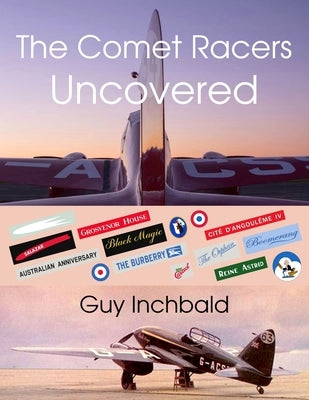 The Comet Racers Uncovered by Inchbald, Guy