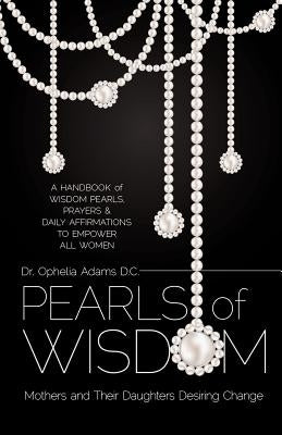 Pearls of Wisdom by Adams, Ophelia