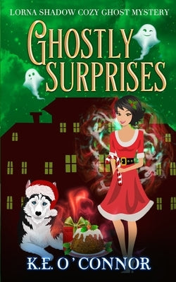 Ghostly Surprises by O'Connor, K. E.