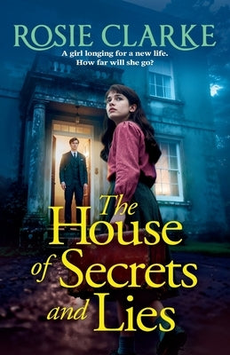 The House of Secrets and Lies by Clarke, Rosie