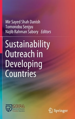Sustainability Outreach in Developing Countries by Danish, Mir Sayed Shah