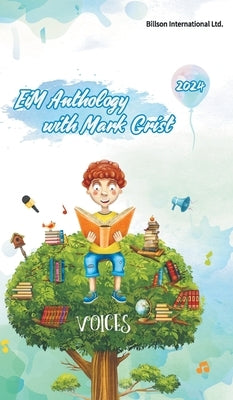 EiM Anthology with Mark Grist -Voice 2024 by Dulwich College Management