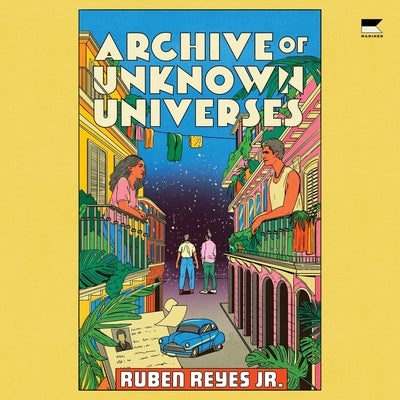 Archive of Unknown Universes by Reyes, Ruben