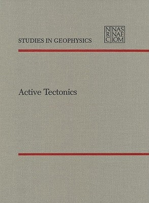 Active Tectonics: Impact on Society by National Research Council