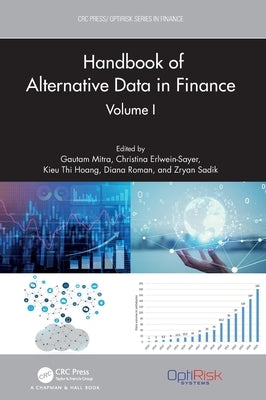 Handbook of Alternative Data in Finance, Volume I by Mitra, Gautam