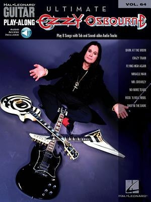 Ozzy Osbourne Guitar Play-Along Volume 64 Book/Online Audio [With CD (Audio)] by Osbourne, Ozzy