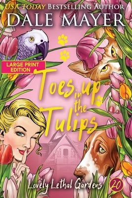 Toes up in the Tulips by Mayer, Dale