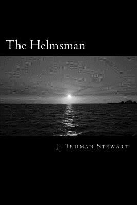 The Helmsman by Stewart, James T.