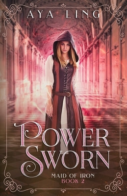 Power Sworn by Ling, Aya