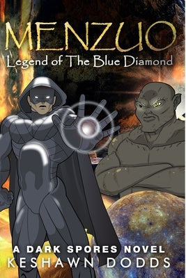 Menzuo: Legend of The Blue Diamond by Dodds, Keshawn