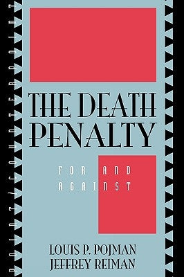 The Death Penalty: For and Against by Reiman, Jeffrey