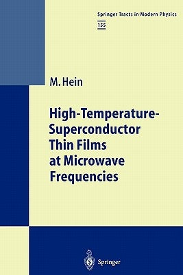 High-Temperature-Superconductor Thin Films at Microwave Frequencies by Hein, Matthias