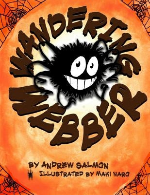 Wandering Webber by Naro, Maki