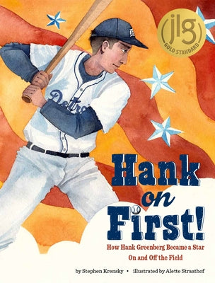 Hank on First! How Hank Greenberg Became a Star on and Off the Field by Krensky, Stephen