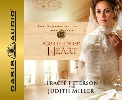 A Surrendered Heart by Peterson, Tracie