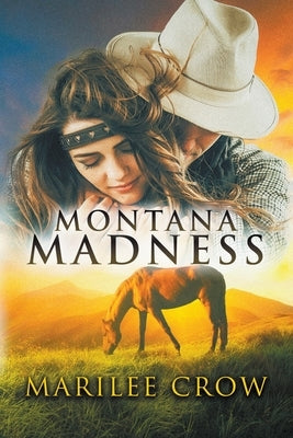 Montana Madness by Crow, Marilee