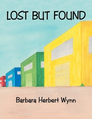 Lost but Found by Wynn, Barbara Herbert